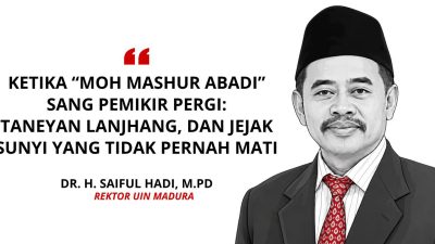 Ketika “Moh Mashur Abadi” Sang Pemikir Pergi: Taneyan Lanjhang, dan Jejak Sunyi yang Tidak Pernah Mati
